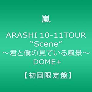 ARASHI 10-11TOUR“Scene"~君と僕の見ている風景~ DOME+ 初回限定盤｜freewaylovers