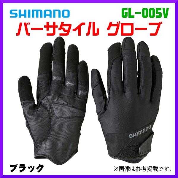 シマノ 　バーサタイル グローブ 　GL-005V 　ブラック 　XL 　( 2022年 3月新製品 )｜fuga0223
