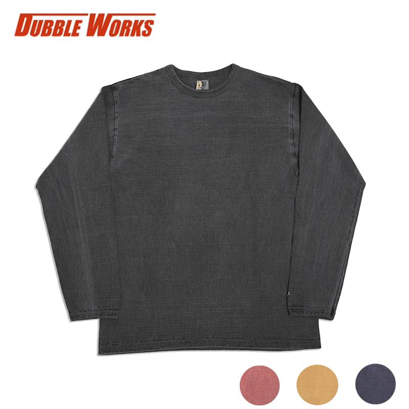 DUBBLEWORKS（ダブルワークス） ヘヴィーウェイト長袖ピグメントT