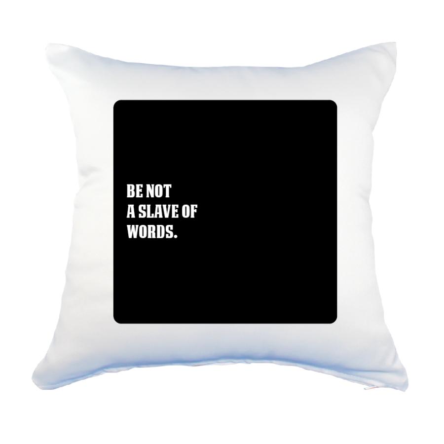 英語 名言 グッズ クッション Lサイズ カバーのみ Be Not A Slave Of Words ブラック 45 45cm オリジナル おすすめ 部活 引退 E54 オリジナルグッズ専門店ファンクリ 通販 Yahoo ショッピング