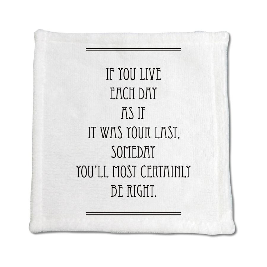 英語 名言 グッズ ハンドタオル If You Live Each Day 165 ライン 45 45cm オリジナル おすすめ 部活 引退 E8543 オリジナルグッズ専門店ファンクリ 通販 Yahoo ショッピング