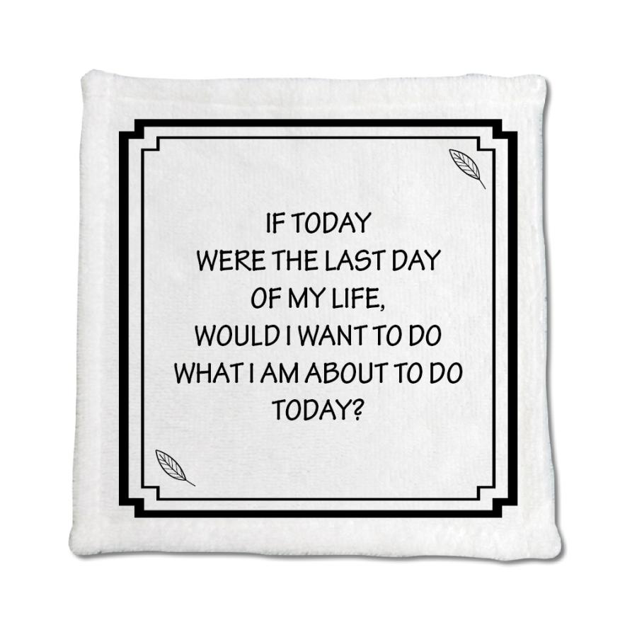 英語 名言 グッズ ハンドタオル If Today Were The Last Day 161 リーフブラック 0mm 0mm ミニタオル オリジナル Pstv 卒業 E15 オリジナルグッズ専門店ファンクリ 通販 Yahoo ショッピング