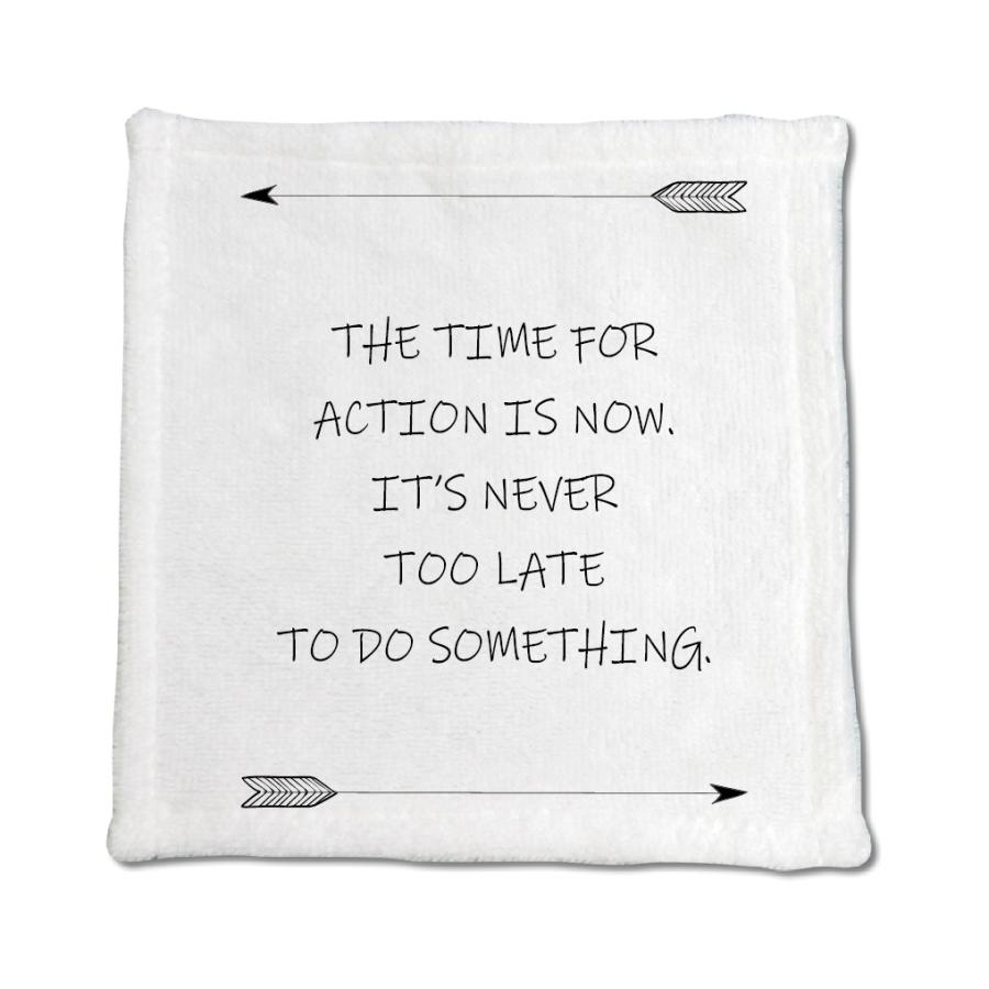 英語 名言 グッズ ハンドタオル The Time For Action Is Now 262 アロー 0mm 0mm オリジナル おすすめ かっこいい E9468 オリジナルグッズ専門店ファンクリ 通販 Yahoo ショッピング