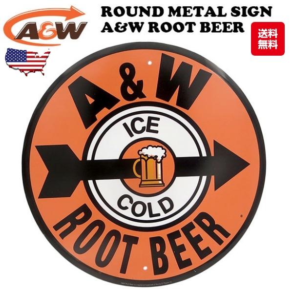 A&W root beer 看板 sign ルートビアグッズエイアンドダブリュ ラウンド ブリキ看板 エイアンドダブリュ ビール メタルサイン A&W
