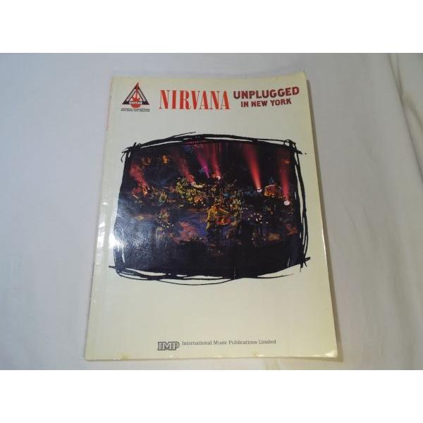 NIRVANA UNPLUGGED IN NEW YORK Hal Leonard Publishing Corporation ...