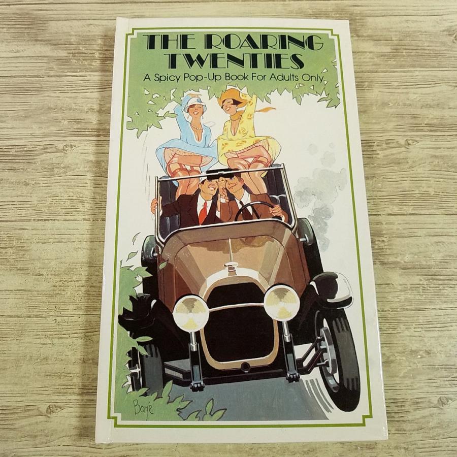仕掛絵本[THE ROARING TWENTIES : A Spicy Pop-Up Book For Adults