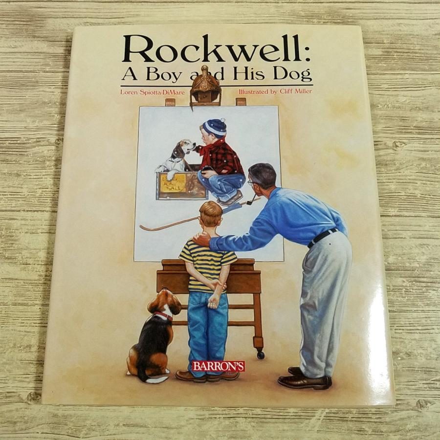 外国語絵本[ノーマン・ロックウェル 少年と犬 Rockwell: A Boy and His