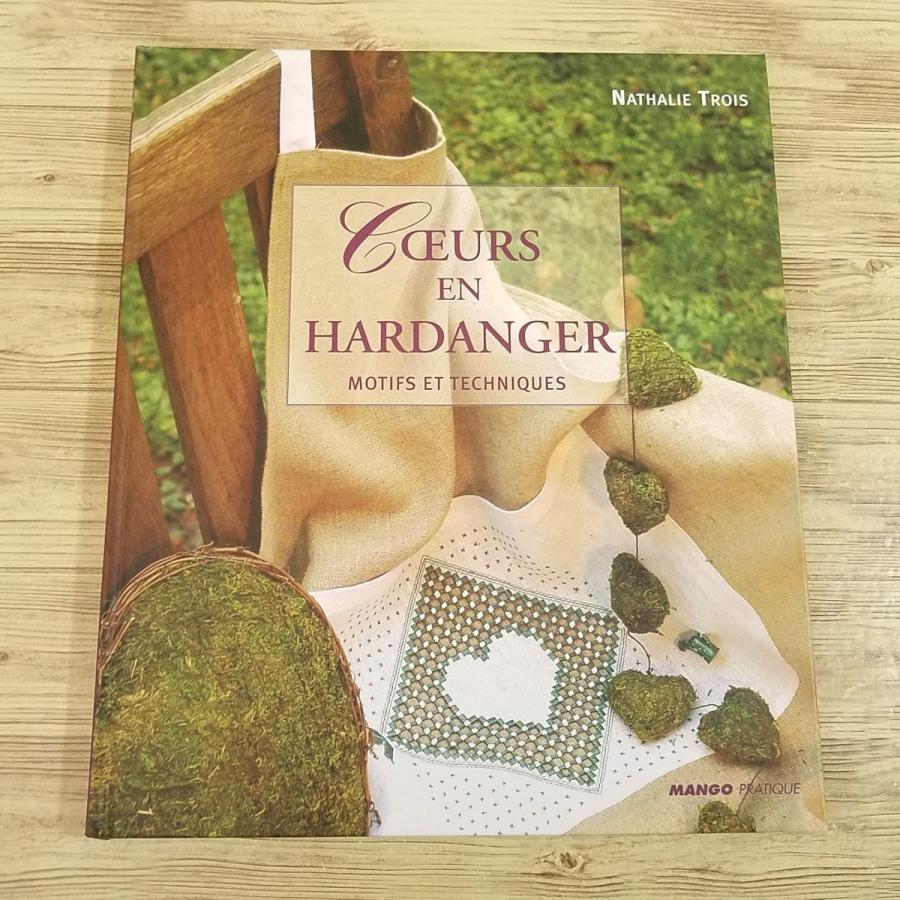 手芸系[ハートのハーガンダー刺しゅう図案集 Coeurs en Hardanger : Motifs et Techniques] MANGO PRATIQUE フランス語 洋書 | 
