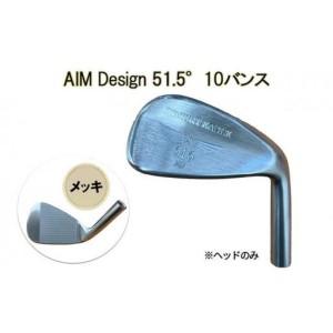 ふるさと納税 ゴルフウェッジ AIM Design 51.5°10バンス ( メッキ