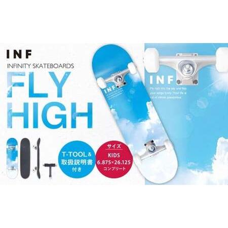 ふるさと納税 INFINITY SKATEBOARDS FLY HIGH KIDS 6.875×26.125 コンプリート / スケートボード スケボー 完成品 組み立て済み 初心者 .. 神奈川県大和市