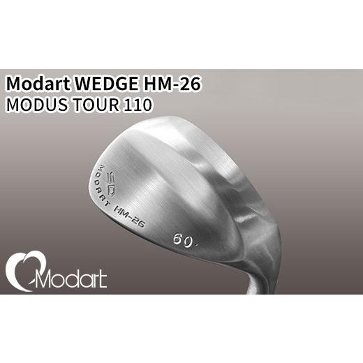 ふるさと納税 ゴルフグッズ クラブ 群馬県 伊勢崎市  R・56 Modart WEDGE HM-26 MODUS TOUR 110 国産 ウェッジ ゴルフ ゴルフクラブ モダート 地クラブ R・56_1