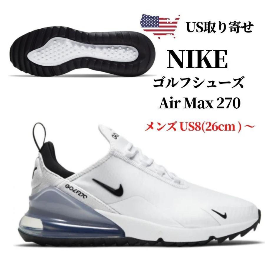 22 新作 アメリカから取り寄せの商品です 取り寄せ シューズ メンズ ホワイト エアマックス 270 Max Air ゴルフシューズ Nike ナイキ ゴルフ Www Fonsti Org