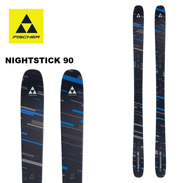 FISCHER NIGHTSTICK 172 フィッシャー FISCHER フィッシャー スキー板 NIGHTSTICK 90 板単品 24-25 モデル