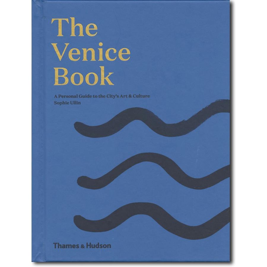 The Venice book A Personal Guide to the City's Art & Culture／ヴェニス・ブック