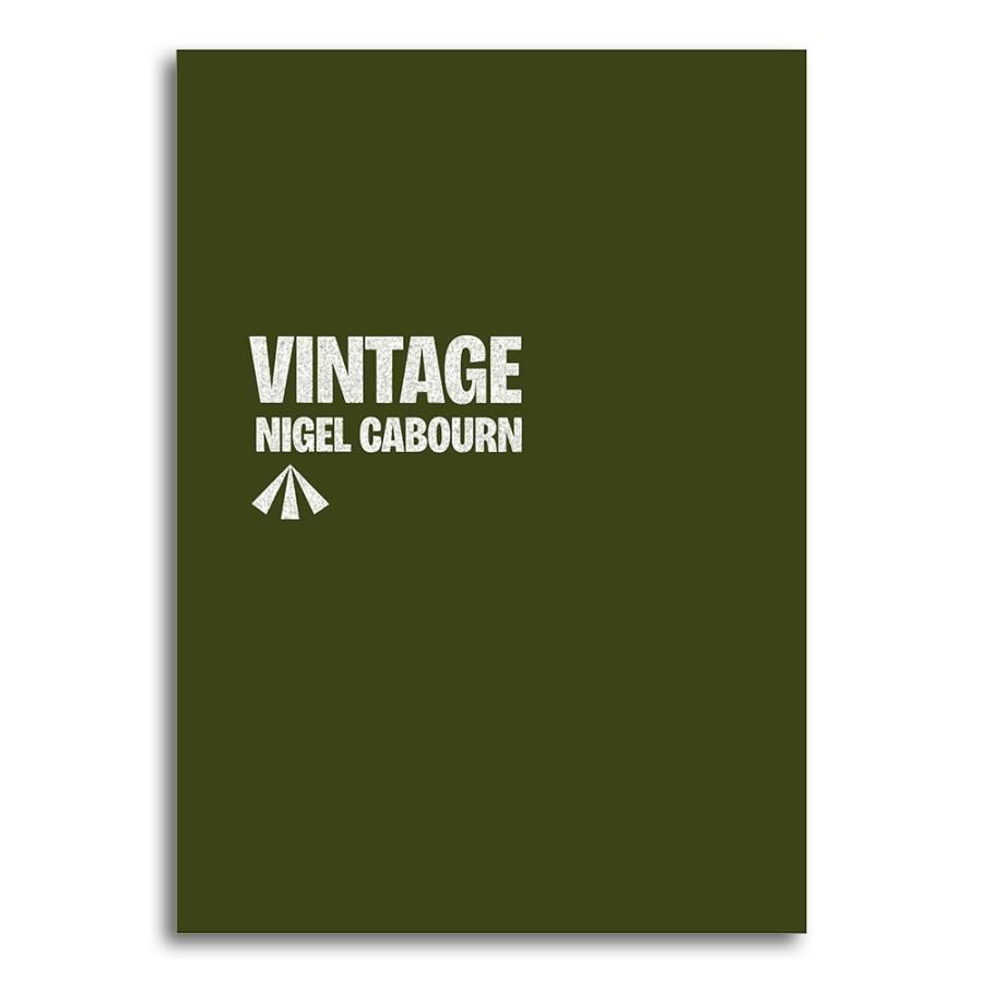 NIGEL CABOURN バイオグラフィーブック　ナイジェルケーボン VINTAGE NIGEL CABOURN ナイジェル・ケーボンのバイオグラフィー