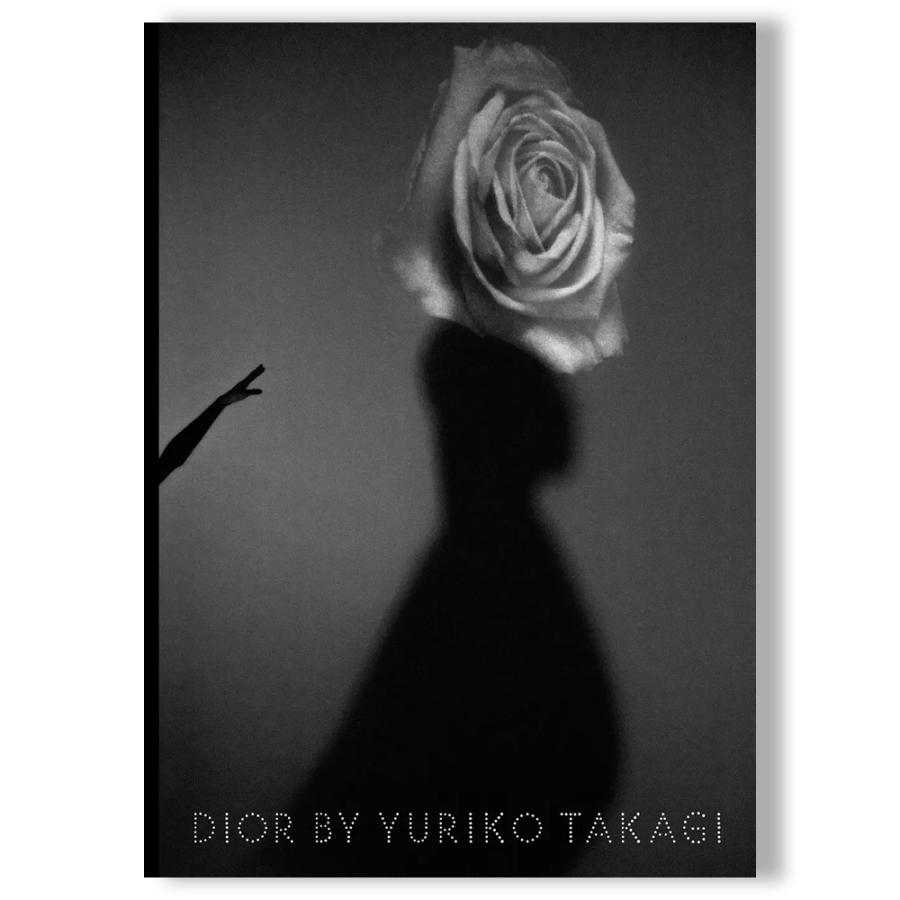 Dior by Yuriko Takagi（高木由利子） 写真集 : 銀座 蔦屋書店 - 通販