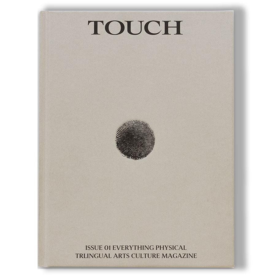 【初版500部】Touch Issue 1: EVERYTHING PHYS.. 初版500部限定】Touch Issue 1: EVERYTHING PHYSICAL 雑誌 : 銀座 蔦屋