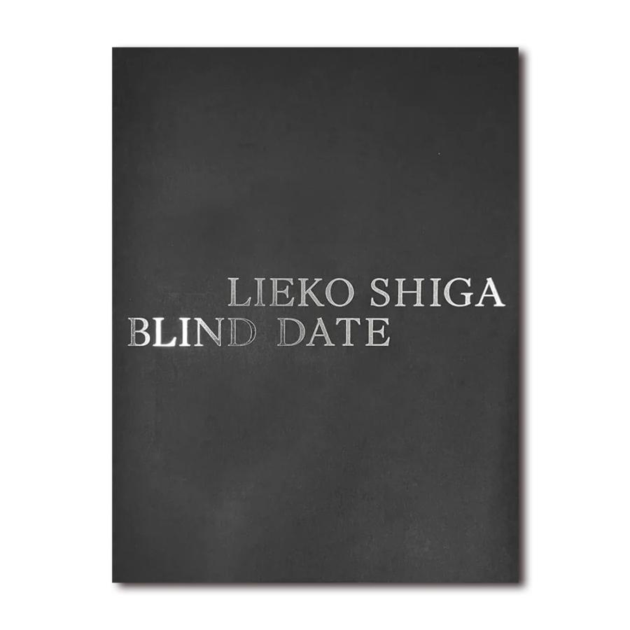 BLIND DATE by Lieko Shiga 志賀理江子 写真集 : 銀座 蔦屋書店 - 通販