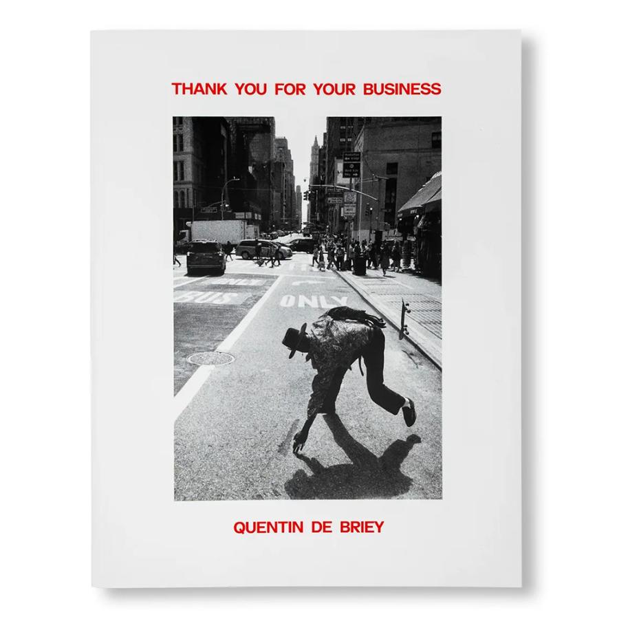 限定1000部】THANK YOU FOR YOUR BUSINESS by Quentin de Briey