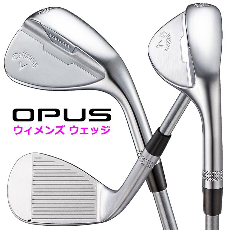 Callaway（キャロウェイ） 【期間限定】 OPUS レディース ウェッジ