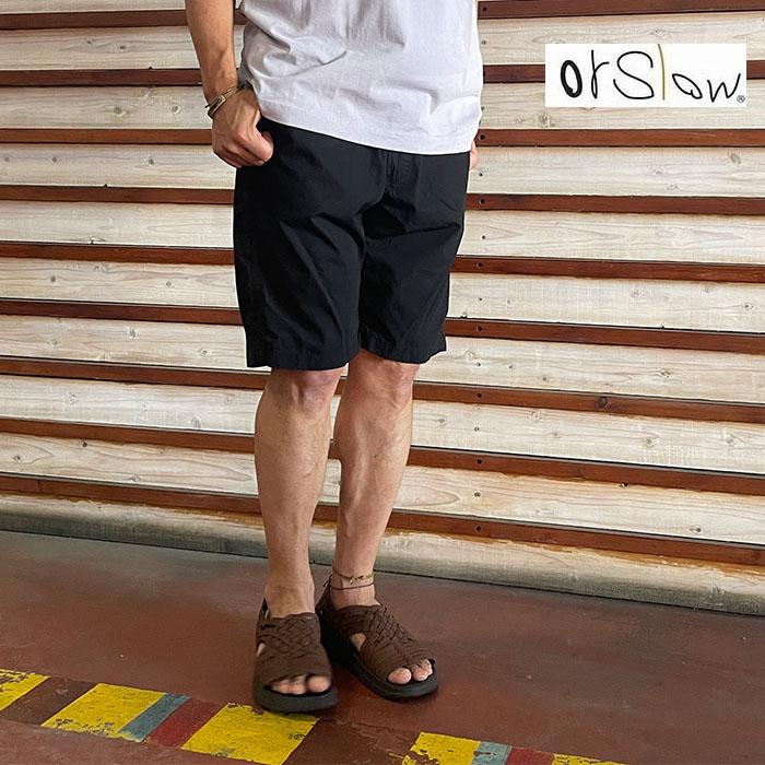 orSlow（オアスロウ） オアスロウニューヨーカーショーツ ショート