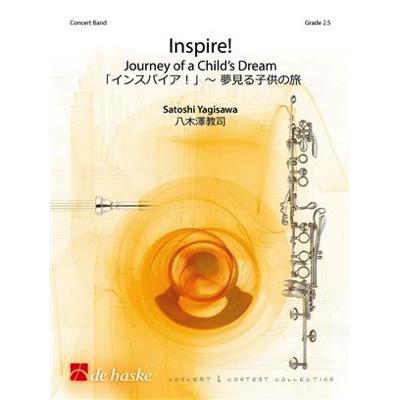 [楽譜] 《吹奏楽譜》インスパイア！ 夢見る子供の旅(Inspire!) 八木澤教司【輸入】【送料無料】(Inspire!)《輸入楽譜》