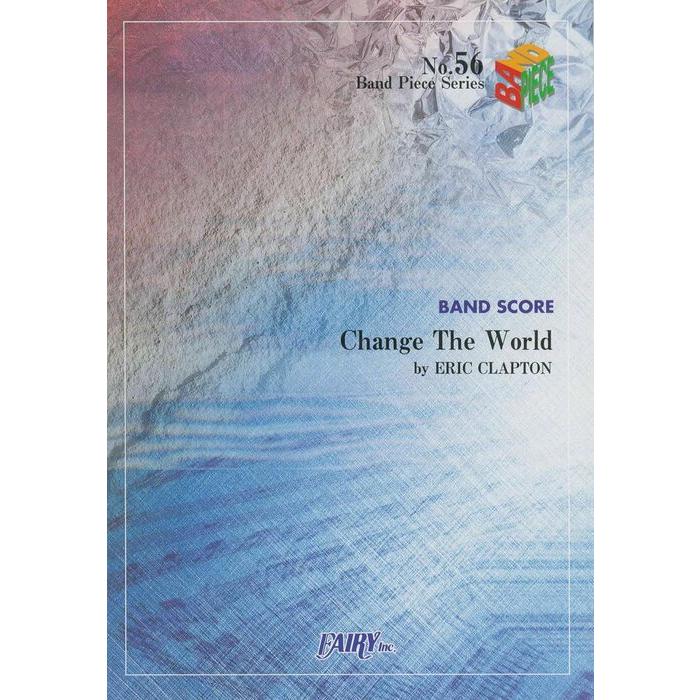 楽譜 Change The World/エリック・クラプトン(バンド・ピース 56