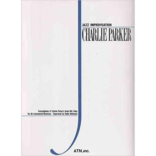 JAZZ ジャズ・インプロヴィゼイション　　チャーリーパーカー　スコア JAZZ ジャズ・インプロヴィゼイション チャーリーパーカー