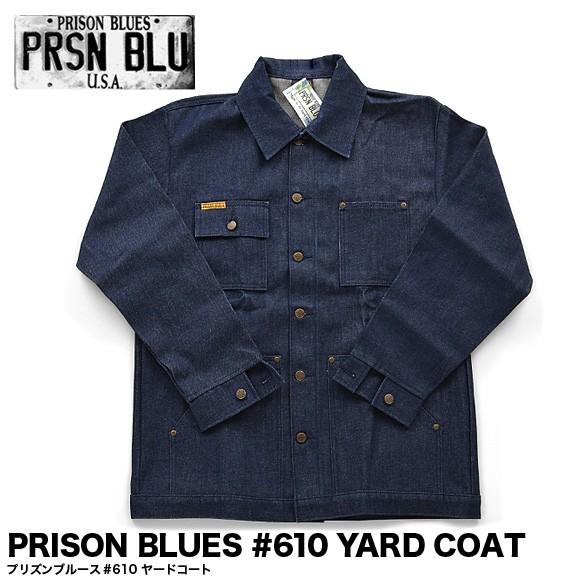 PRISON BLUES プリズンブルース デニム ジャケット ヤードコート シャツ #610 YARD COAT メンズ｜gb-int