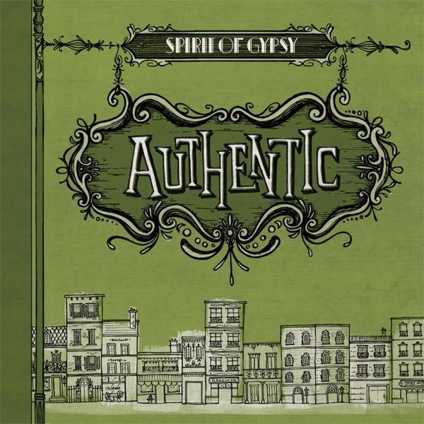 Authentic / Spirit of Gypsy　　オーセンティック/スピリット オブ ジプシー　ジプシースウィングCD　マヌーシュスウィング | 