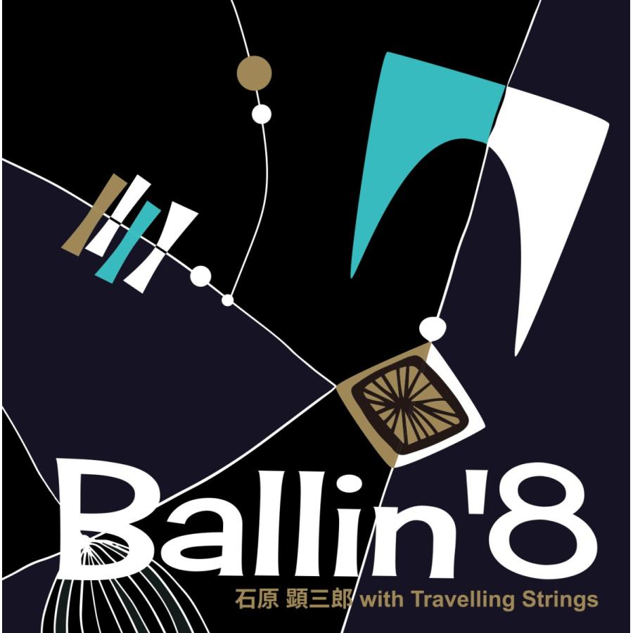 [Vinyl 12inch LP] Ballin' 8 / 石原 顕三郎 with Travelling Strings　ボウリン エイト / イシハラ ケンザブロウ ウィズ トラベリングストリングス | 