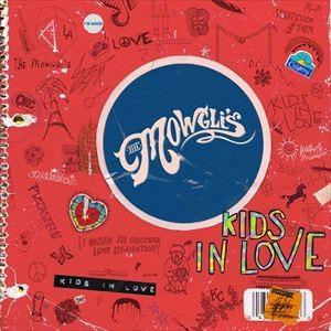 輸入盤 MOWGLI’S / KIDS IN LOVE [CD]｜ggking