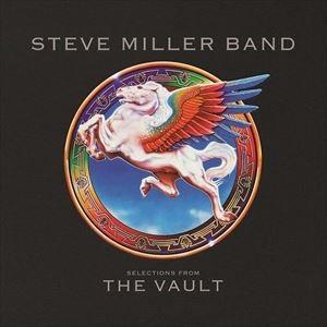 輸入盤 STEVE MILLER / SELECTIONS FROM THE VAULT [CD]｜ggking