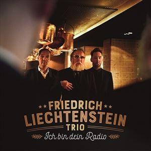 輸入盤 FRIEDRICH LIECHTENSTEIN TRIO / ICH BIN DEIN RADIO [CD]｜ggking