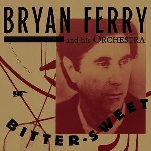 輸入盤 BRYAN FERRY / BITTER SWEET [LP]｜ggking