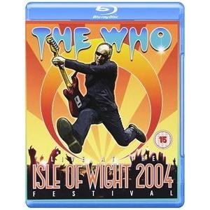 輸入盤 WHO / LIVE AT THE ISLE OF WIGHT FESTIVAL 2004 [BLU-RAY]｜ggking