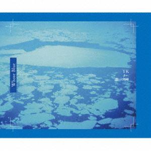 TK from 凛として時雨 / Whose Blue（完全生産限定盤／2CD＋Blu-ray