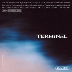 Da-iCE Terminal CD＋2DVD Da-iCE / TERMiNaL（通常盤／CD＋2DVD（スマプラ対応）） [CD