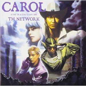 TM NETWORK / CAROL [CD]｜ggking