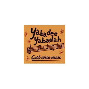COOL WISE MAN / Yabadee Yabadah [CD]｜ggking