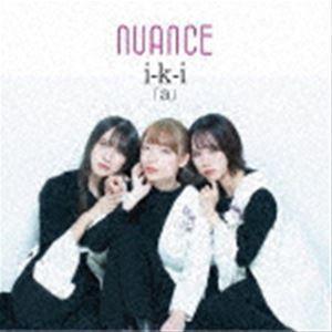nuance / i-k-i a [CD]｜ggking