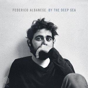 Federico Albanese / By the Deep Sea [CD]｜ggking