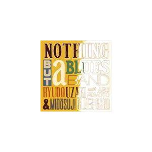 宇崎竜童＆御堂筋ブルースバンド with 野本有流 / NOTHING BUT a BLUES BAND II [CD]｜ggking
