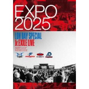 EXPO 2025 LDH DAY SPECIAL”Jr.EXILE LIVE” [DVD] | 