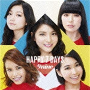 9nine / HAPPY 7 DAYS（通常盤） [CD]｜ggking