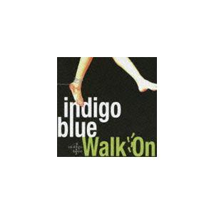 indigo blue / Walk On [CD]｜ggking