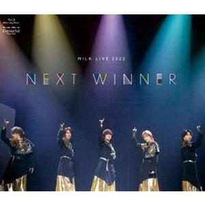 M!LK LIVE 2022 NEXT WINNER [Blu-ray] : ぐるぐる王国2号館 ヤフー店