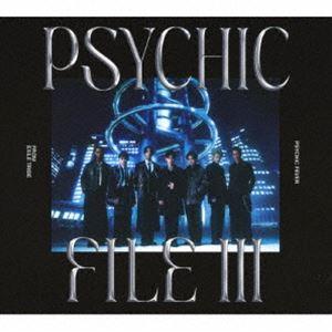 PSYCHIC FEVER from EXILE TRIBE / FILE III（初回生産限定盤B
