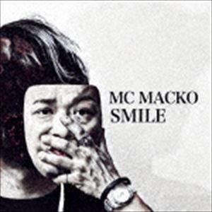 MC MACKO / SMILE [CD]｜ggking