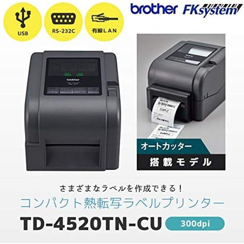 ブラザー工業　TD-4520TN-CU　4インチラベル幅　有線LAN　RS-232C　感熱・熱転写ラベルプリンター　300dpi　USB